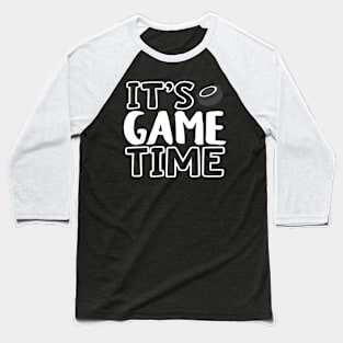 "It's Game Time", Hockey White Baseball T-Shirt